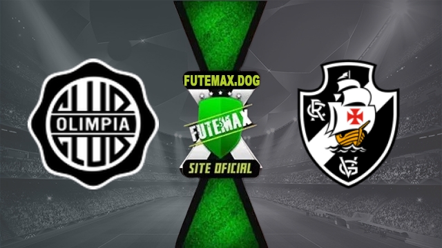 Assistir Olimpia Asuncion x Vasco AO VIVO Online Grátis em HD 20/05/2026