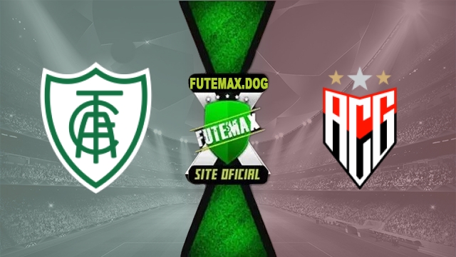 Assistir America MG x Atletico GO AO VIVO Online Grátis em HD 08/06/2026